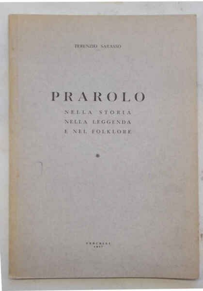 Prarolo nella storia, nella leggenda e nel folklore.