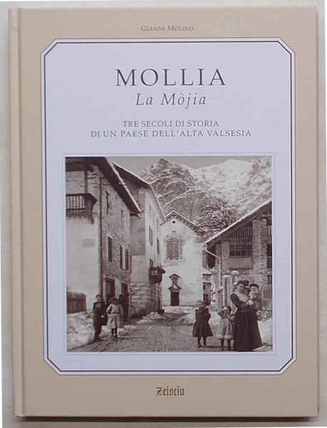 Mollia La Mòjia. Tre secoli di storia di un paese …