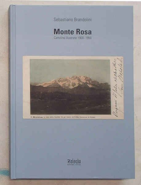 Monte Rosa. Cartoline illustrate 1900-1950.