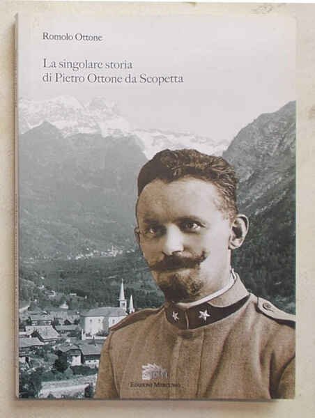 La singolare storia di Pietro Ottone da Scopetta.