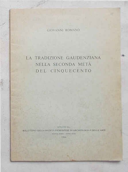 La tradizione gaudenziana nella seconda metà del Cinquecento.