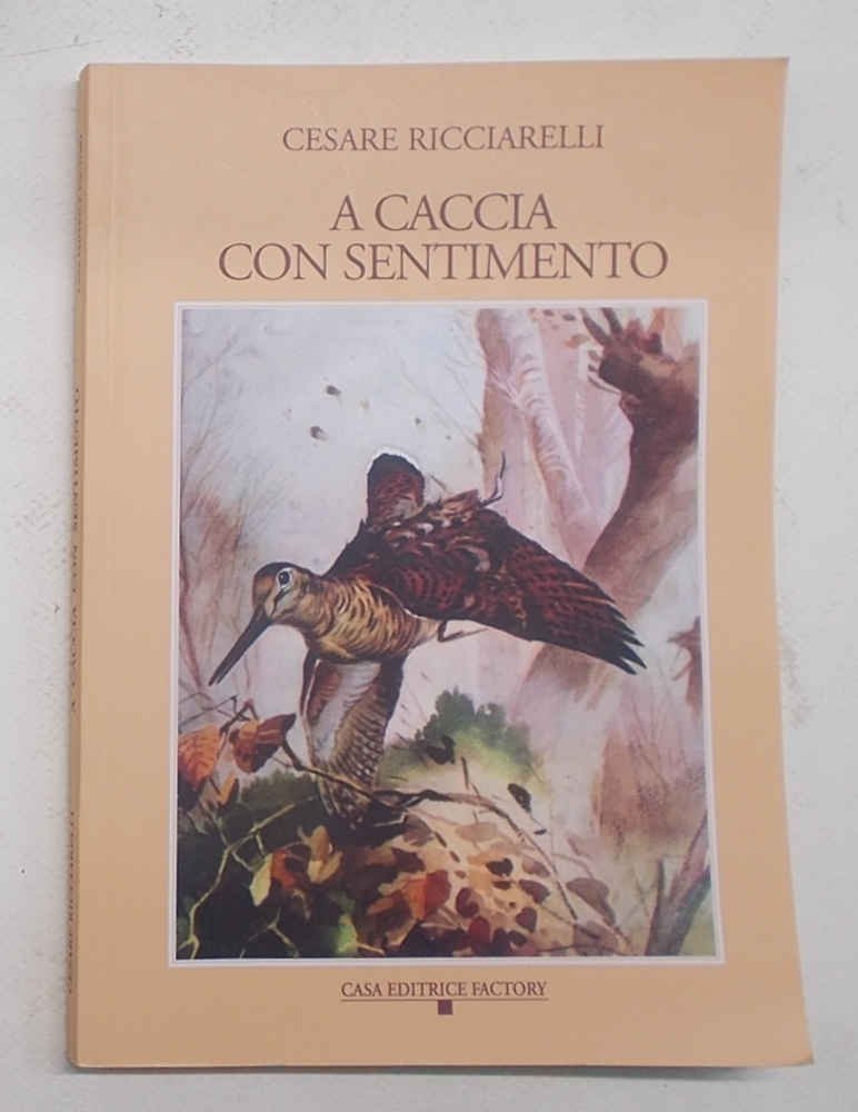 A caccia con sentimento.