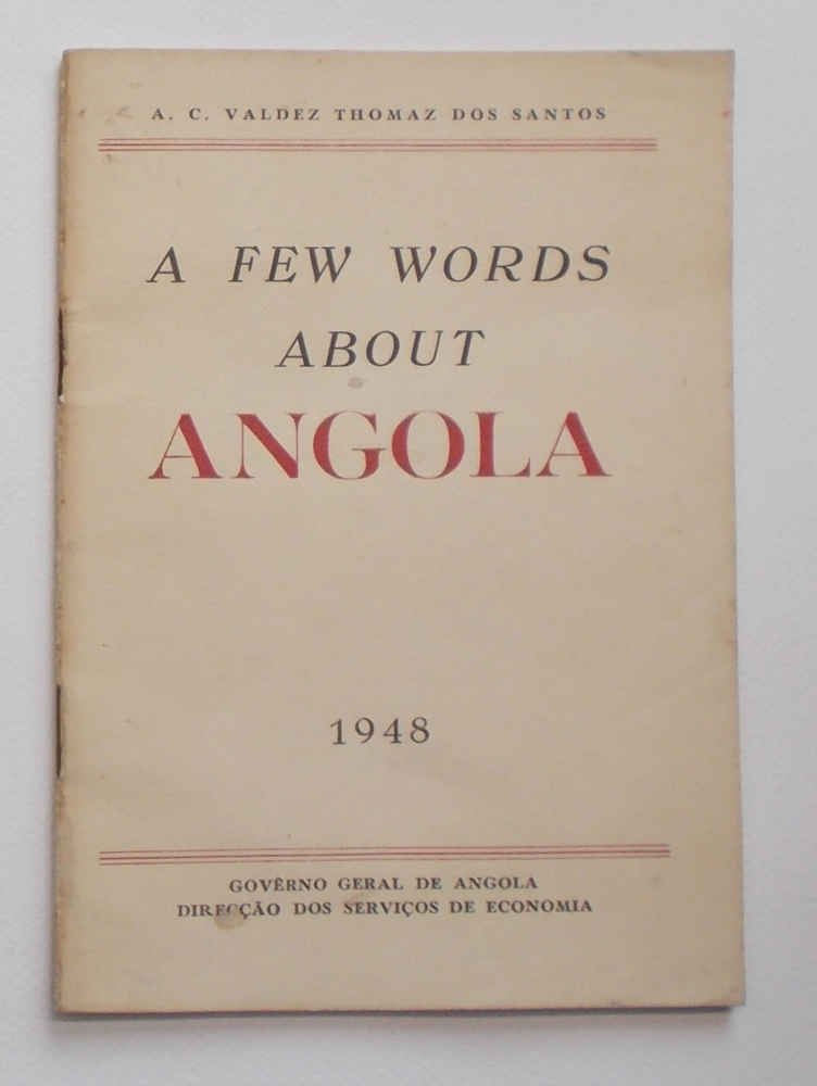 A few words about Angola.