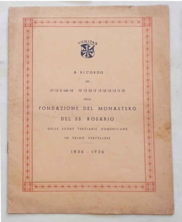 A ricordo del Primo Centenario della Fondazione del Monastero del …