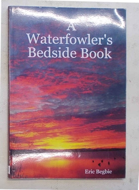 A waterfowler's bedside book.