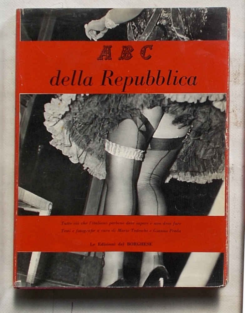 ABC della Repubblica. Tutto ciò che l'italiano per bene deve …