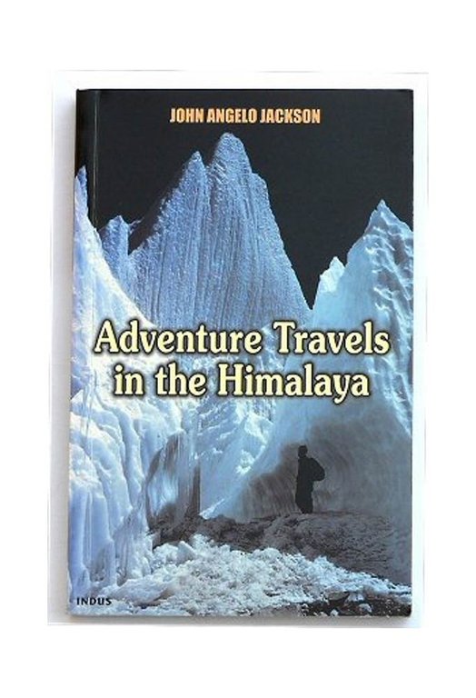 Adventure Travels in the Himalaya.