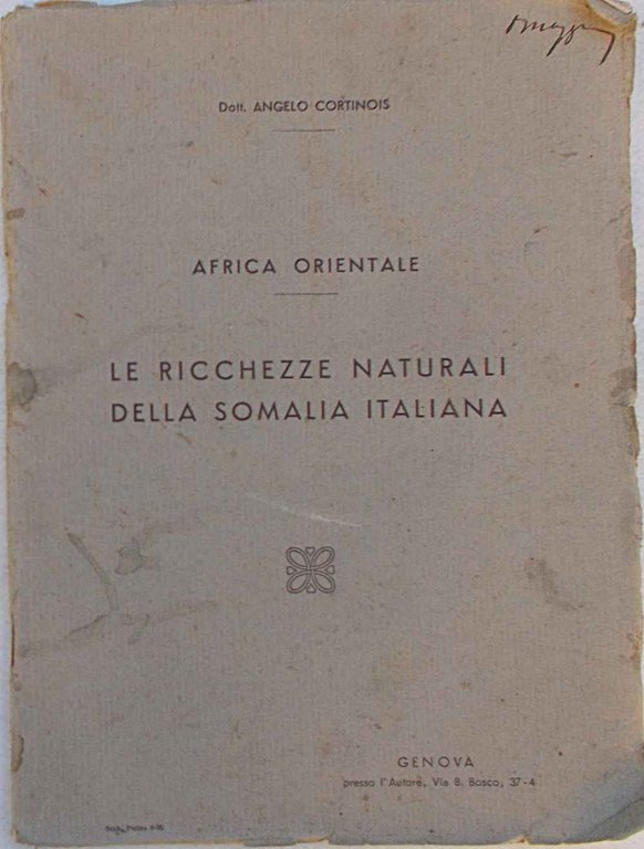 Africa orientale. Le ricchezze naturali della Soma