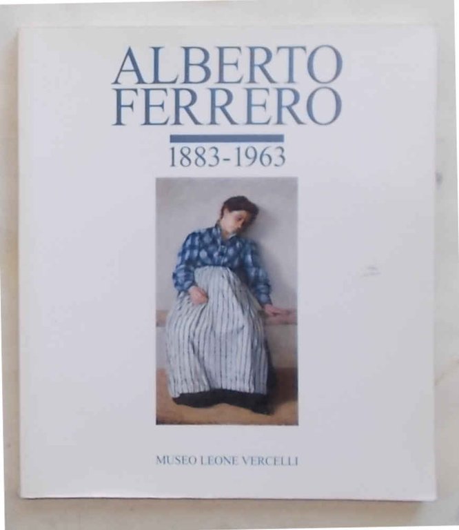 Alberto Ferrero. 1883 - 1963.