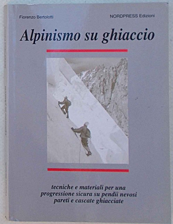 Alpinismo su ghiaccio.