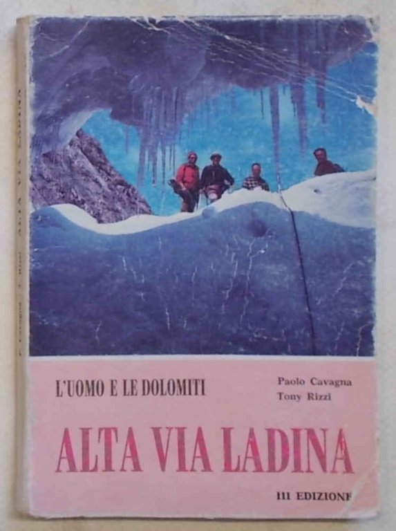 Alta Via Ladina. Catinaccio - Sella - Marmolada.