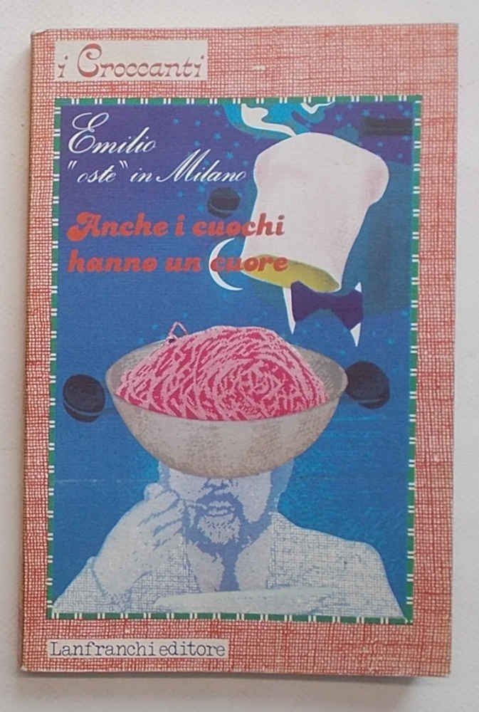 Anche i cuochi hanno un cuore.
