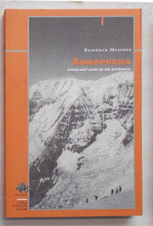 Annapurna. Cinquant'anni di un ottomila.