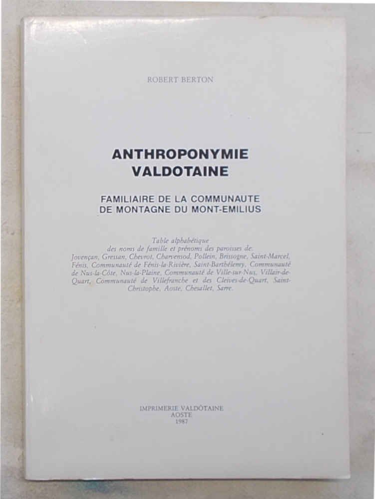 Anthroponymie Valdotaine. Familiaire de la Communaute de la montagne du …