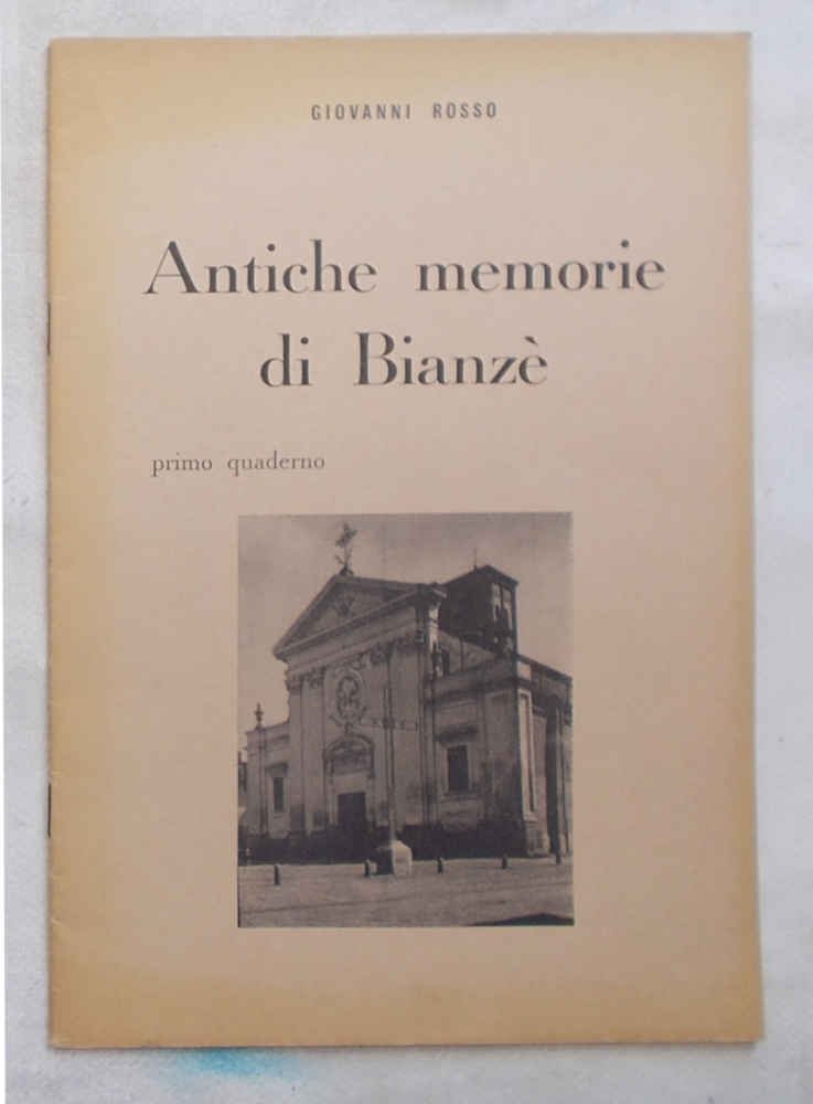 Antiche memorie di Bianzè. Primo quaderno.