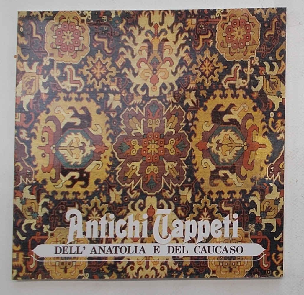 Antichi tappeti dell'Anatolia e del Caucaso.