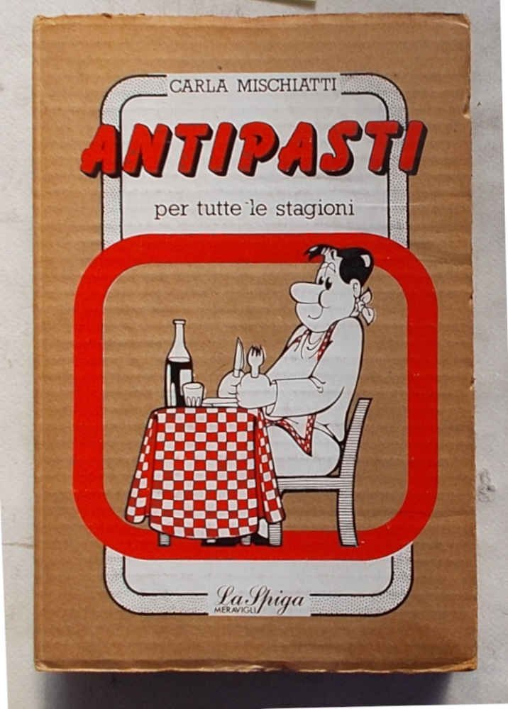Antipasti per tutte le stagioni.