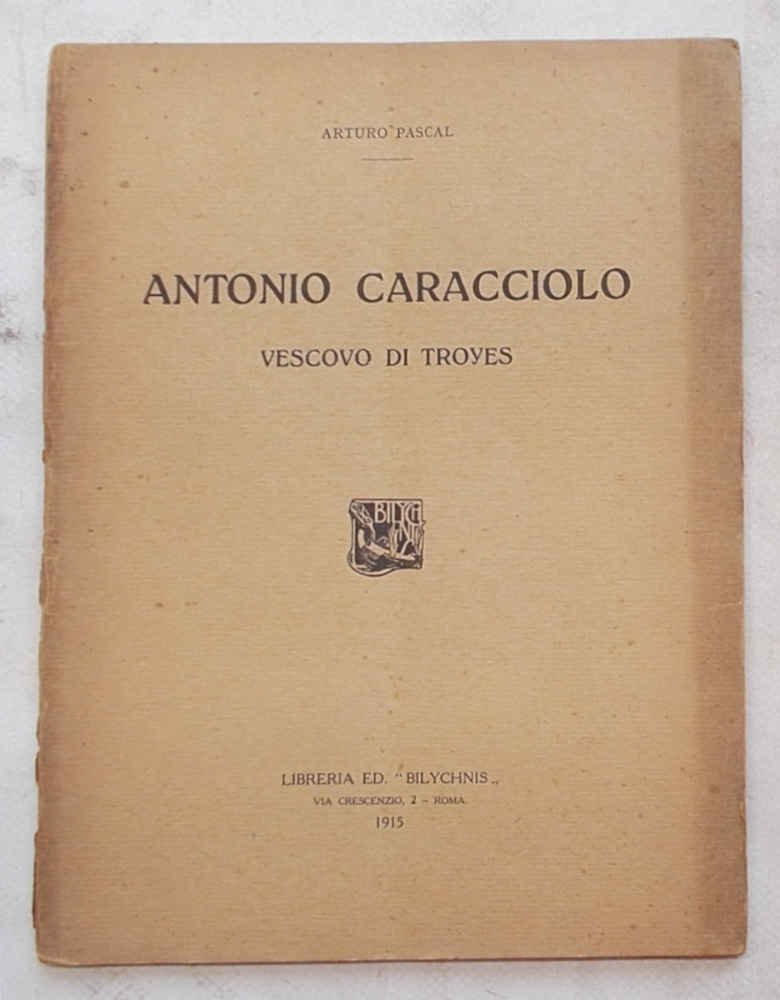 Antonio Caracciolo vescovo di Troyes.