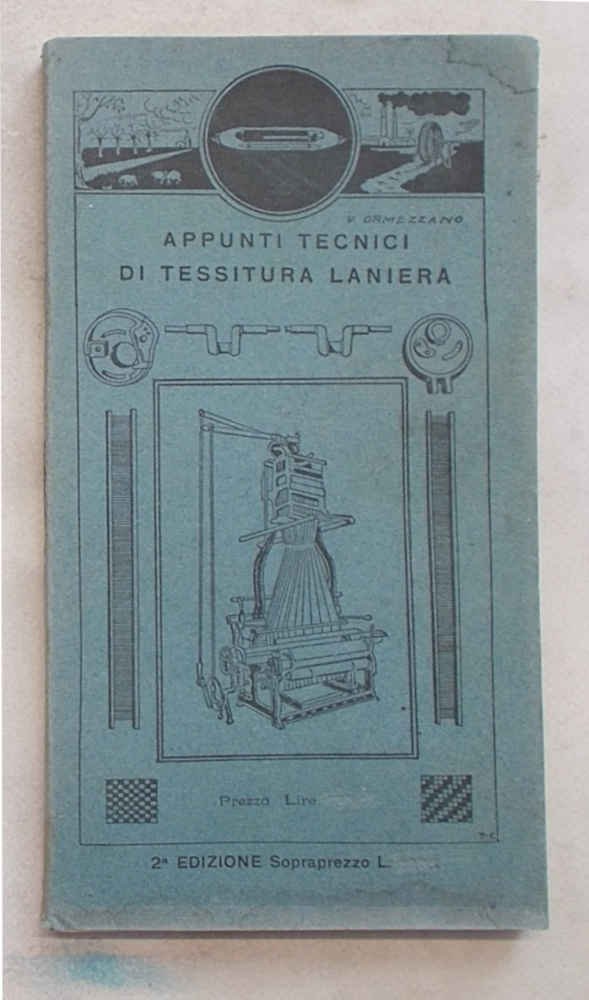 Appunti tecnici di tessitura laniera (ad uso dei fabbricanti di …