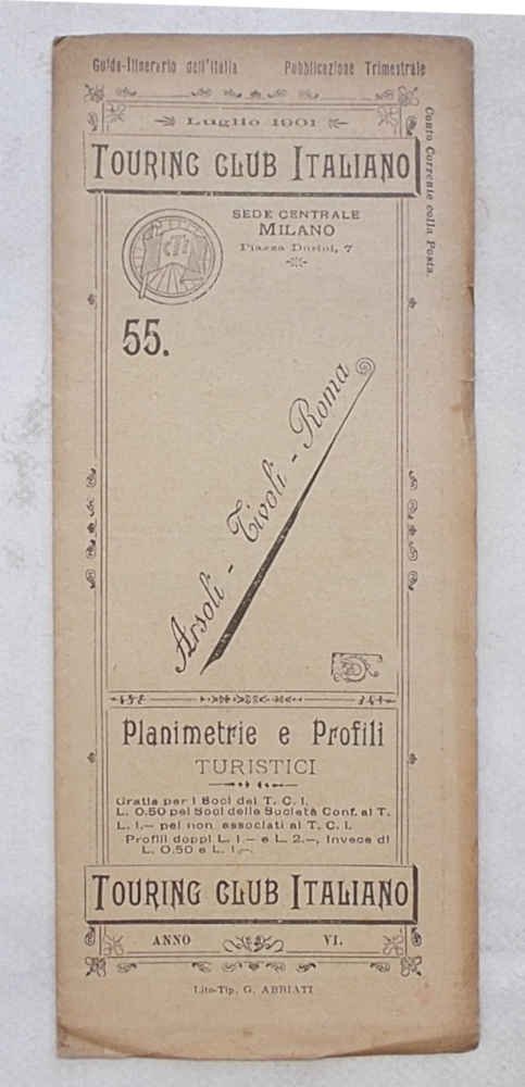 Arsoli - Tivoli - Roma. (Planimetrie e profili ciclistici. 55)