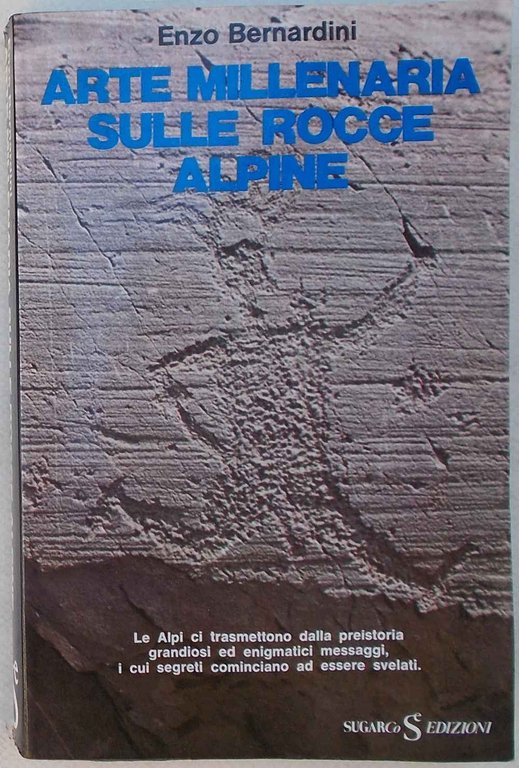 Arte millenaria sulle rocce alpine.