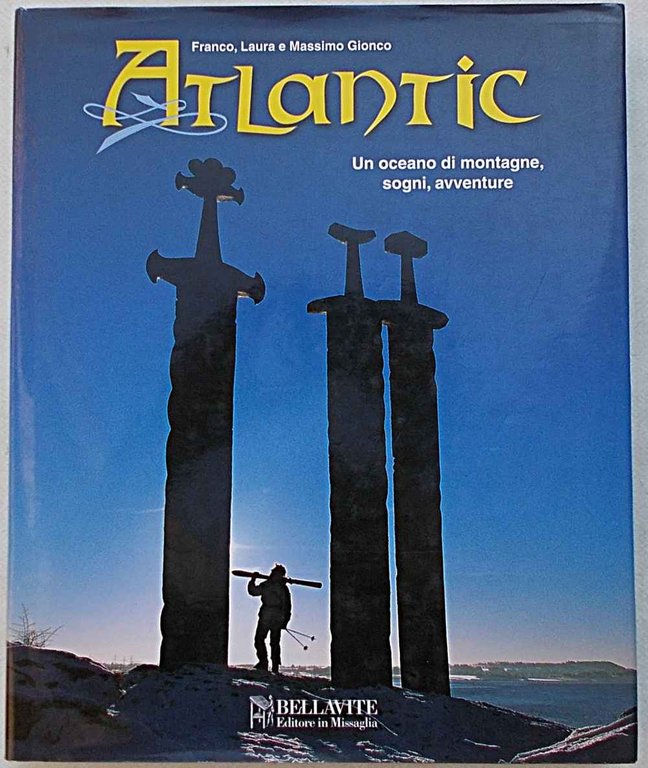 Atlantic. Un oceano di montagne, sogni, avventure.