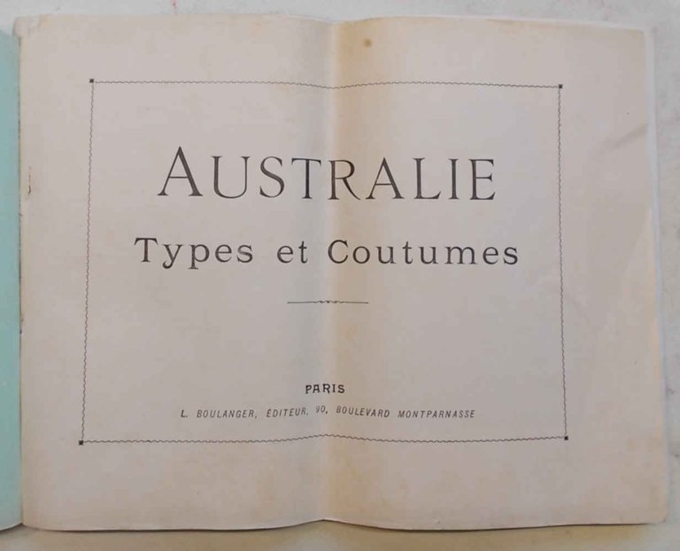 Australie. Types et Coutumes. (Autour du Monde. Aquarelles - Souvenirs …