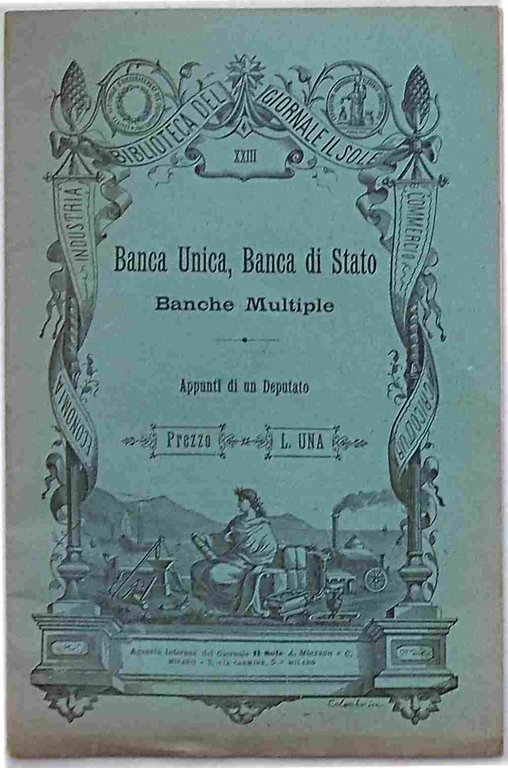 Banca Unica, Banca di Stato. Banche Multiple. Appunti di un …