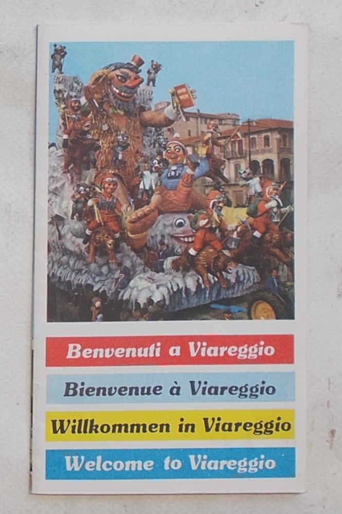 Benvenuti a Viareggio. Bienvenue à Viareggio. Willkommen in Viareggio. Welcome …