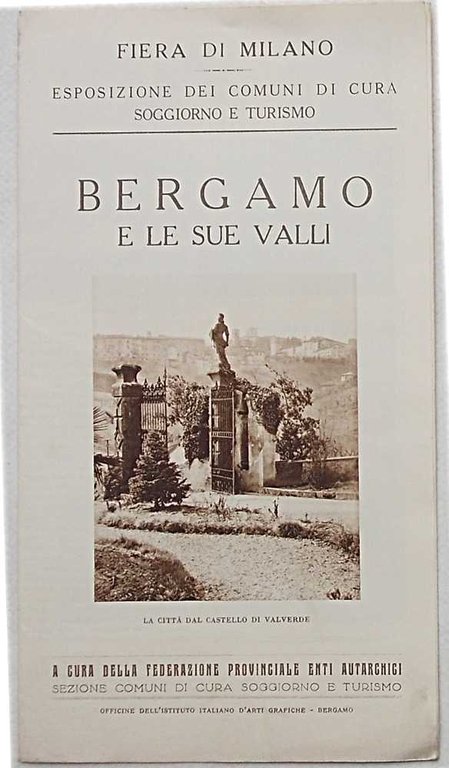 Bergamo e le sue Valli. Fiera di Milano, Esposizione dei …