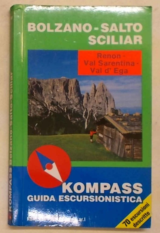Bolzano - Salto - Sciliar - Renon - Val Sarentina …