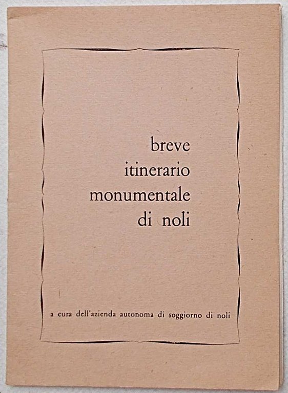 Breve itinerario monumentale di Noli.