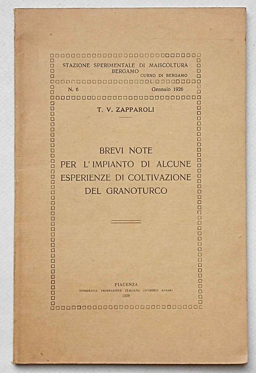 Brevi note per l'impianto di alcune esperienze di coltivazione del …