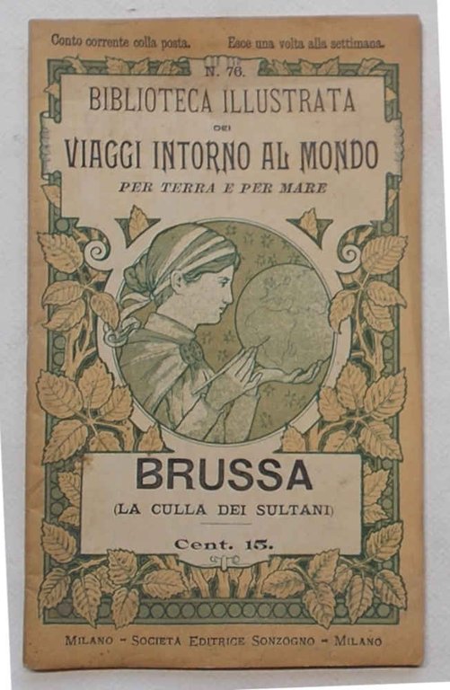 Brussa (la culla dei Sultani).