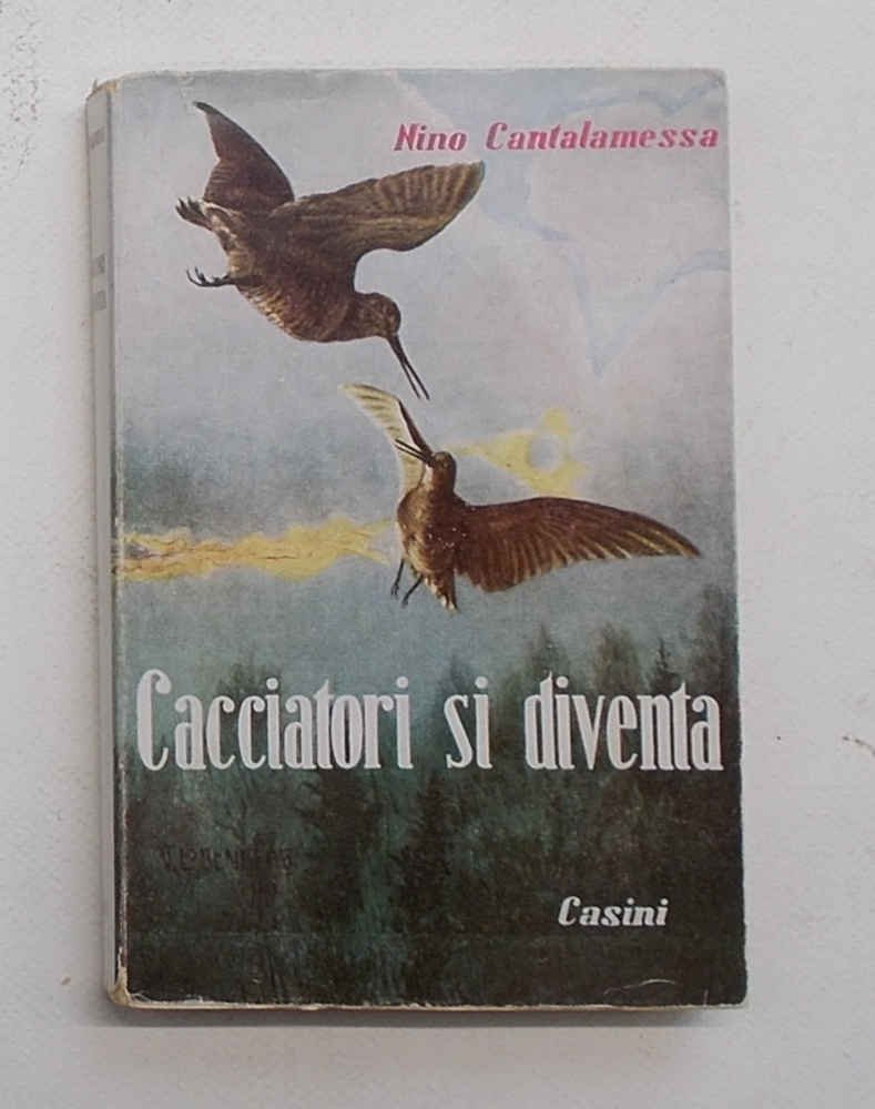 Cacciatori si diventa.