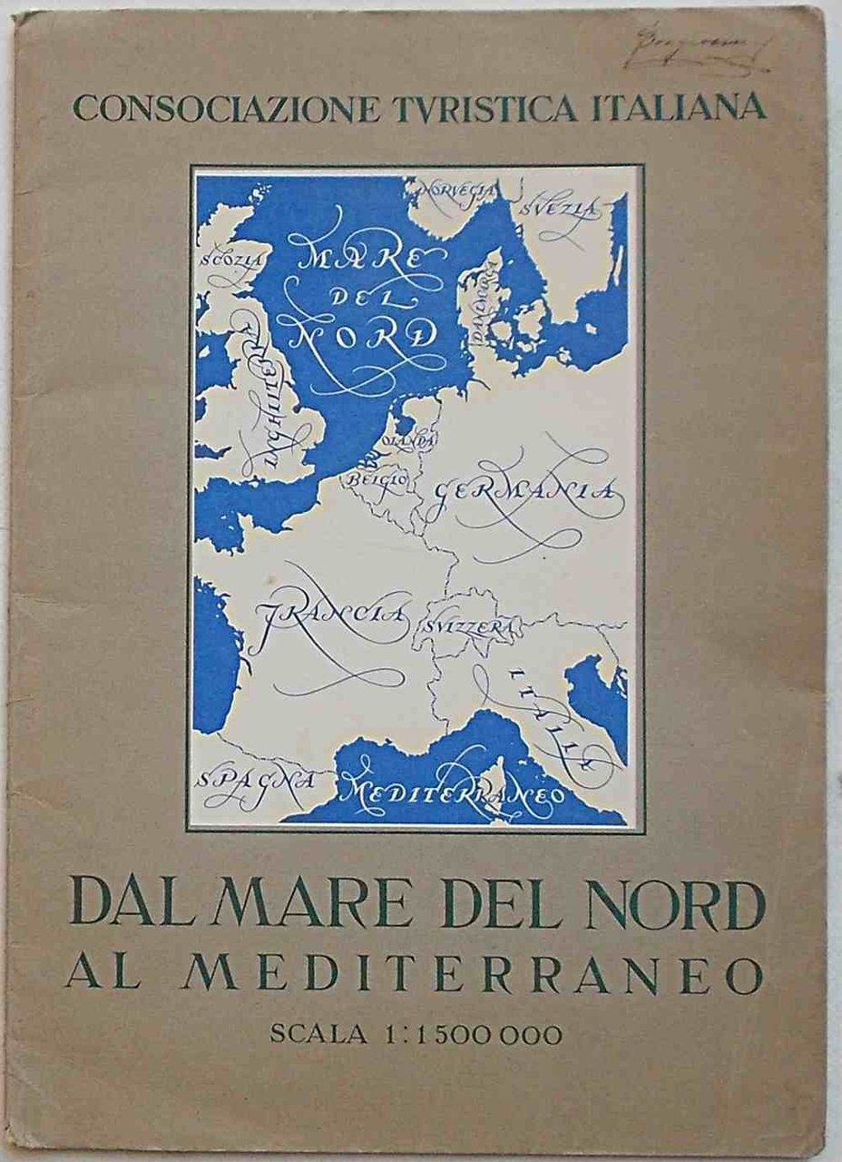 (Carta geografica) Dal Mare del Nord al Mediterraneo.