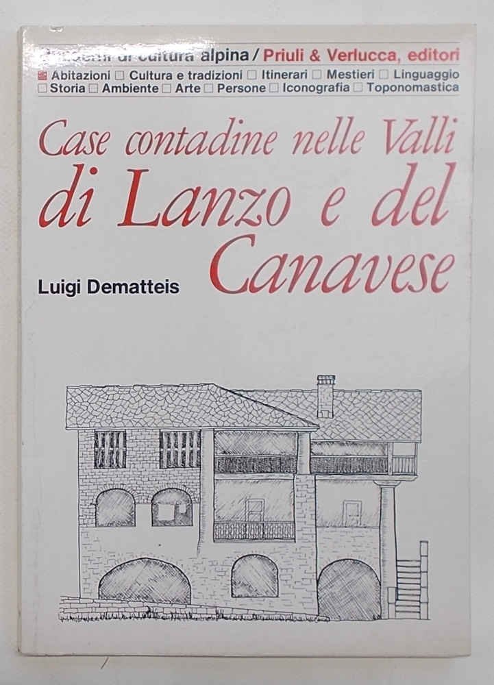 Case contadine nelle Valli di Lanzo e del Canavese.