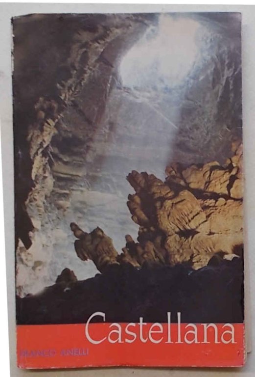 Castellana. Arcano mondo sotterraneo in terra di Bari.