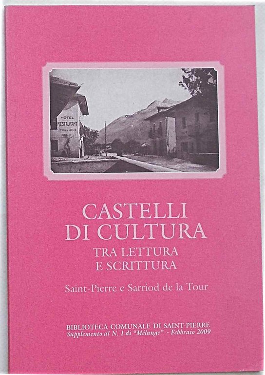 Castelli di cultura tra lettura e scrittura. Saint-Pierre e Sarriod …