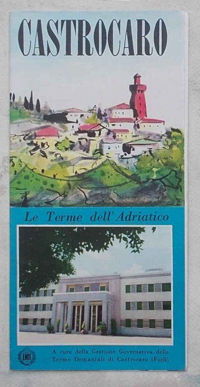 Castrocaro. Le Terme dell'Adriatico.