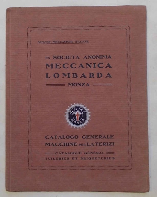 Catalogo generale Macchine per Laterizi. Officine Meccaniche Italiane già So.An. …