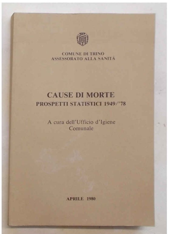 Cause di morte. Prospetti statistici 1949/'78. (Comune di Trino)