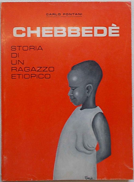 Chebbedè. Storia di un ragazzo etiopico.