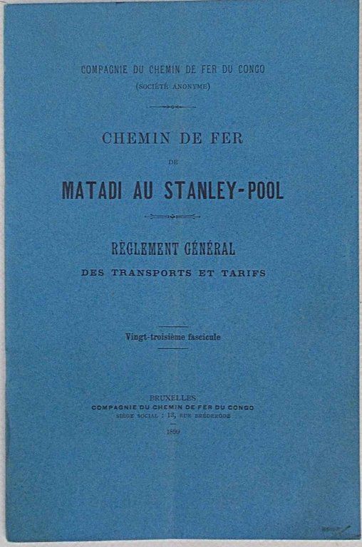 Chemin de Fer de Matadi au Stanley-Pool. Reglement général des …