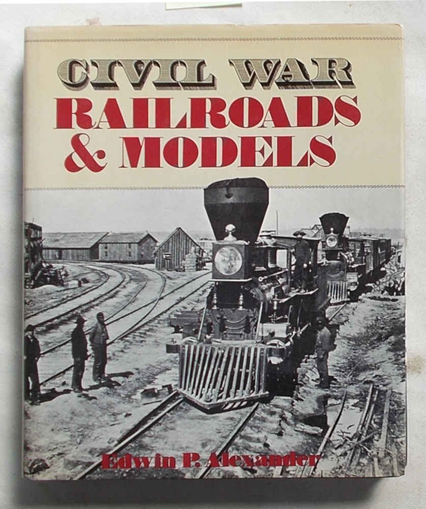 Civil War railroads & models.