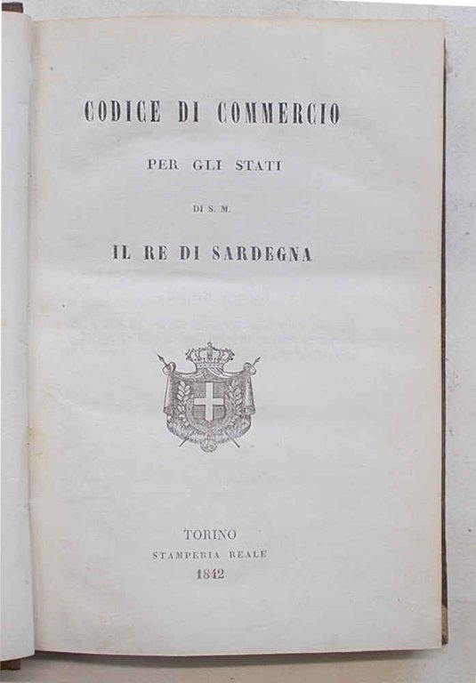 Codice di Commercio per gli Stati di S.M. il Re …