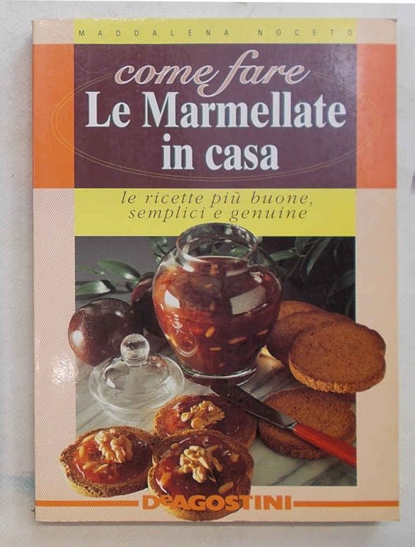 Come fare le marmellate in casa. Le ricette più buone, …