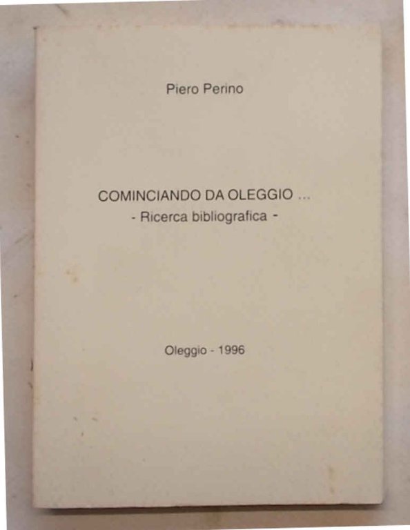 Cominciando da Oleggio… Ricerca bibliografica.