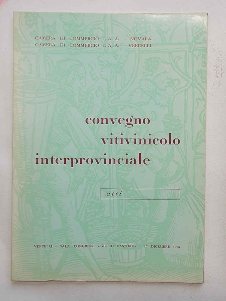 Convegno vitivinicolo interprovinciale.