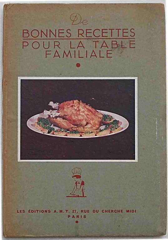 De bonnes recettes pour la table familiale.